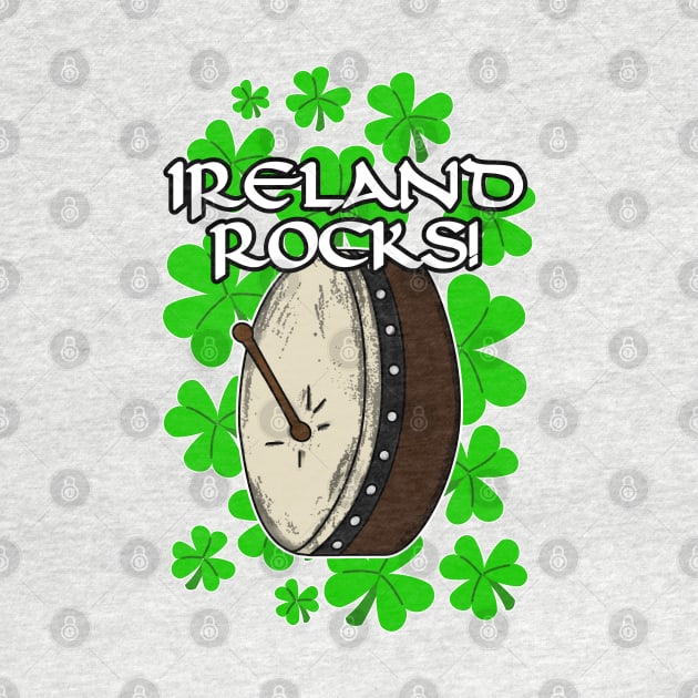 Ireland Rocks Bodhran Irish St Patrick's Day by doodlerob